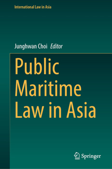 Public Maritime Law in Asia (International Law in Asia)