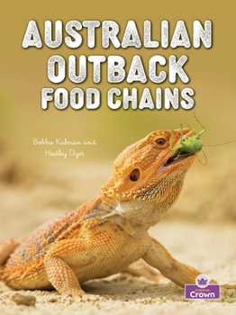Australian Outback Food Chains (Food Chains - second edition)