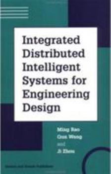 Hardcover Integrated Distributed Intelligent Systems for Engineering Design Book