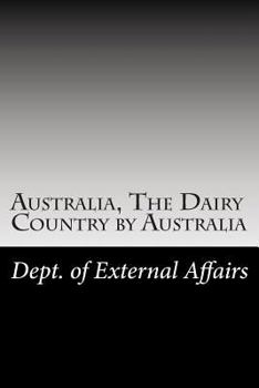 Paperback Australia, The Dairy Country by Australia Book