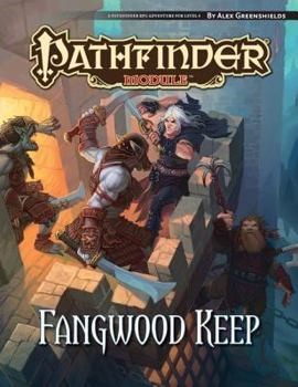 Paperback Pathfinder Module: Fangwood Keep Book