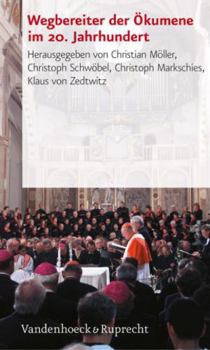 Paperback Wegbereiter Der Okumene Im 20. Jahrhundert [German] Book