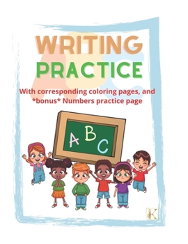 Paperback Writing Practice: With corresponding coloring pages, and *bonus* Numbers practice page Book
