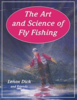 Paperback The Art and Science of Fly Fishing Book