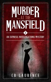 Paperback Murder at the Mansfield: Express Investigations Series - Book 2 Book
