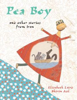 Hardcover Pea Boy: And Other Stories from Iran Book