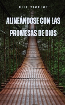 Paperback Alineándose con las Promesas de Dios [Spanish] Book