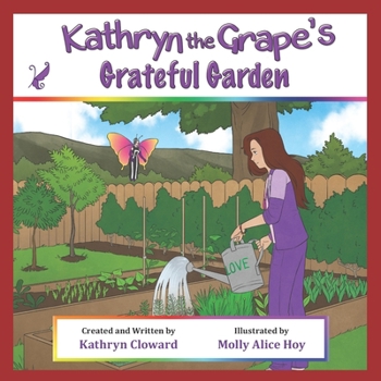 Paperback Kathryn the Grape's Grateful Garden Book