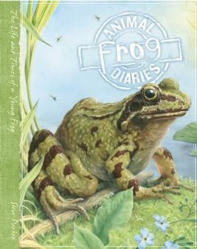 It's a Frog's Life: My Story of Life In a Pond : Nature's Secrets Series - Book  of the Animal Diaries