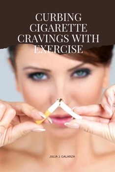 Paperback Curbing Cigarette Cravings with Exercise Book