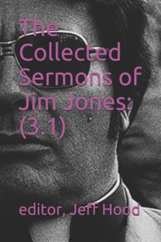 Paperback The Collected Sermons of Jim Jones: 3 Book