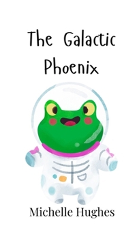 Hardcover The Galactic Phoenix Book