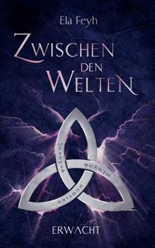 Paperback Zwischen den Welten: Erwacht [German] Book