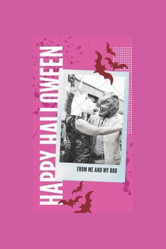 Paperback HALLOWEEN Journal and notebook: happy halloween (from me and my boo) Book