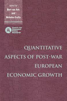 Paperback Quantitative Aspects of Post-War European Economic Growth Book