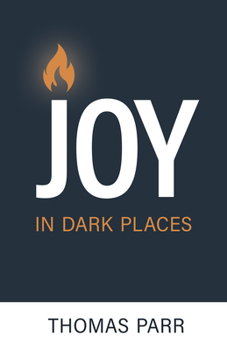 Paperback Joy in Dark Places Book