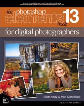 Paperback The Photoshop Elements 13 Book for Digital Photographers Book