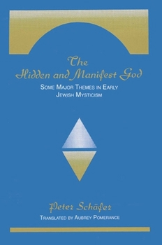 Paperback The Hidden and Manifest God: Some Major Themes in Early Jewish Mysticism Book