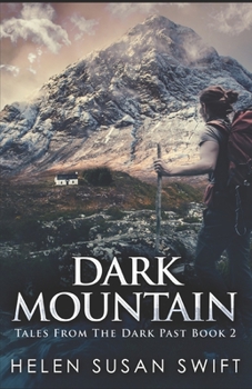 Dark Mountain: Large Print Edition - Book #2 of the Tales from the Dark Past