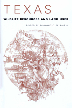 Paperback Texas Wildlife Resources and Land Uses Book