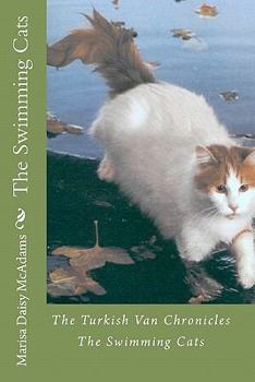Paperback The Swimming Cats: The Turkish Van Chronicles Book
