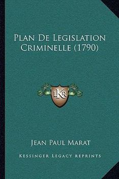 Paperback Plan De Legislation Criminelle (1790) [French] Book