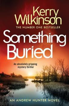 Something Buried - Book #3 of the Andrew Hunter