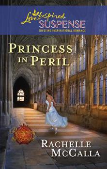 Princess in Peril - Book #1 of the Reclaiming the Crown