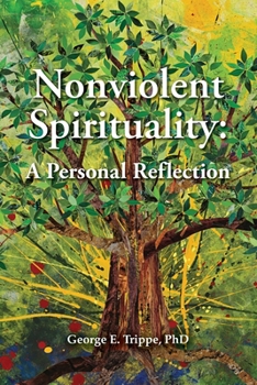 Paperback Nonviolent Spirituality: A Personal Reflection Book