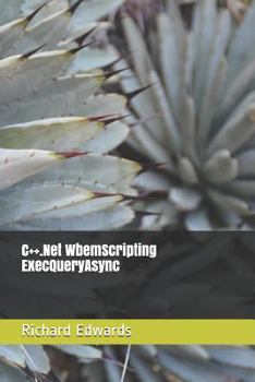 C++.Net WbemScripting ExecQueryAsync