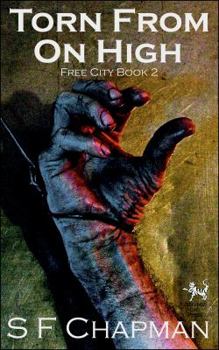 Paperback Torn From On High: Free City Book 2 Book