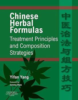 Hardcover Chinese Herbal Formulas: Treatment Principles and Composition Strategies Book