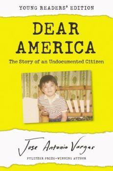 Hardcover Dear America: The Story of an Undocumented Citizen Book