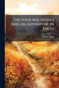 Paperback The Four Macnicols And An Adventure In Thule: Two Stories For The Young Book