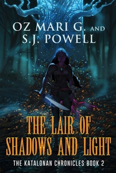 The Lair of Shadows and Light (The Katalonan Chronicles)