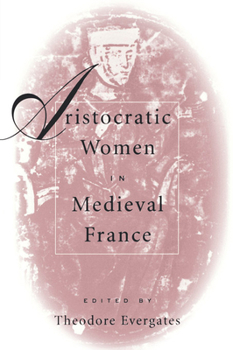 Paperback Aristocratic Women in Medieval France Book