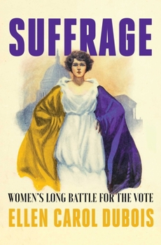 Hardcover Suffrage: Women's Long Battle for the Vote Book