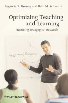 Hardcover Optimizing Teaching and Learning: Practicing Pedagogical Research Book