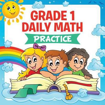 Paperback Grade 1 Daily Math: Practice (Math Books For Kids) Book