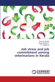 Paperback Job stress and job commitment among veterinarians in Kerala Book