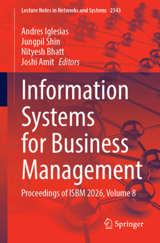 Paperback Information Systems for Business Management: Proceedings of Isbm 2026, Volume 8 Book