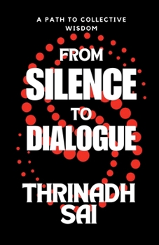Paperback From Silence to Dialogue: A Path to Collective Wisdom Book