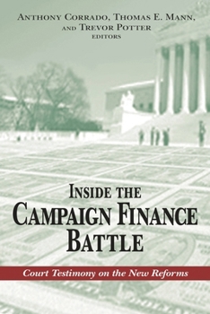 Paperback Inside the Campaign Finance Battle: Court Testimony on the New Reforms Book