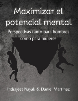 Paperback Maximizar el potencial mental: Perspectivas tanto para hombres como para mujeres [Spanish] Book