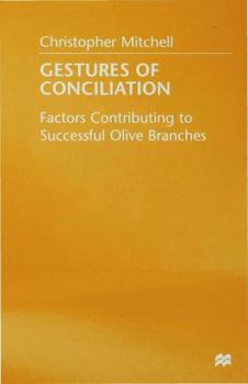 Hardcover Gestures of Conciliation: Factors Contributing to Successful Olive-Branches Book