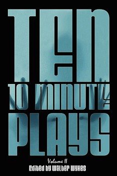 Paperback Ten 10-Minute Plays: Volume II Book