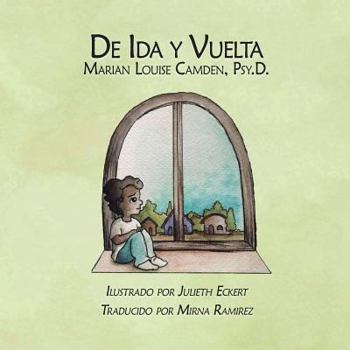 Paperback De Ida y Vuelta: Una historia sobre la custodia compartida [Spanish] Book
