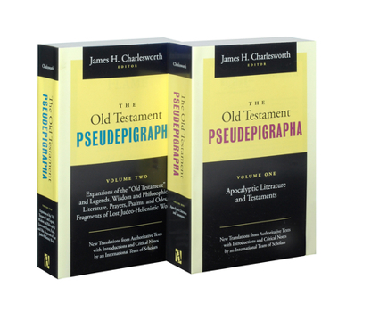 Paperback The Old Testament Pseudepigrapha, Two-Volume Set: Apocalyptic Literature and Testaments; Expansions of the Hebrew Bible Book