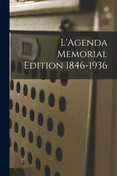 Paperback L'Agenda Memorial Edition 1846-1936 Book