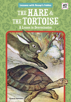 Library Binding Hare & the Tortoise: A Lesson in Determination: A Lesson in Determination Book